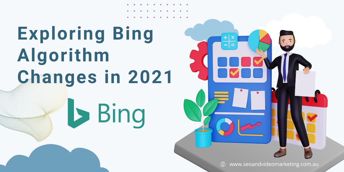 Exploring Bing Algorithm Changes in 2021